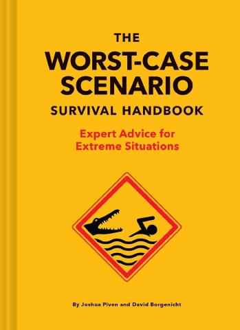 Cover of the book ‘The Worst-Case Scenario Survival Handbook’ by Joshua Piven and David Borgenicht